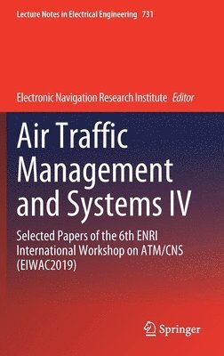 bokomslag Air Traffic Management and Systems IV