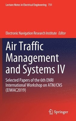 Air Traffic Management and Systems IV 1