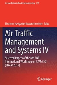 bokomslag Air Traffic Management and Systems IV