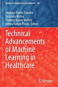 bokomslag Technical Advancements of Machine Learning in Healthcare