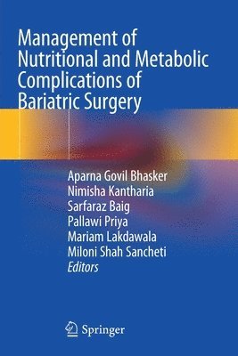 Management of Nutritional and Metabolic Complications of Bariatric Surgery 1