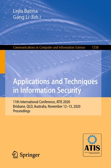 Lejla Batina, Gang Li - Applications and Techniques in Information Security, Häftad