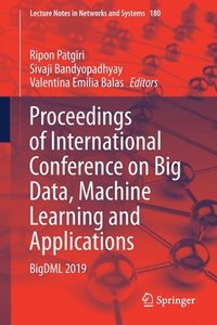 bokomslag Proceedings of International Conference on Big Data, Machine Learning and Applications