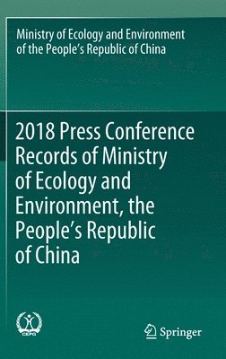 2018 Press Conference Records of Ministry of Ecology and Environment, the Peoples Republic of China 1
