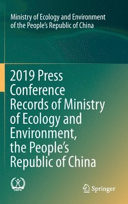 bokomslag 2019 Press Conference Records of Ministry of Ecology and Environment, the People's Republic of China