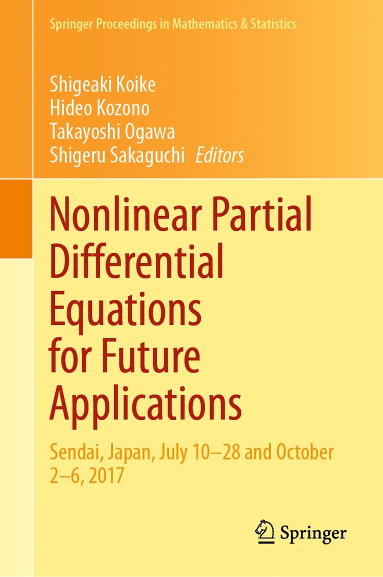Shigeaki Koike, Hideo Kozono, Takayoshi Ogawa, Shigeru Sakaguchi - Nonlinear Partial Differential Equations for Future Applications, Inbunden