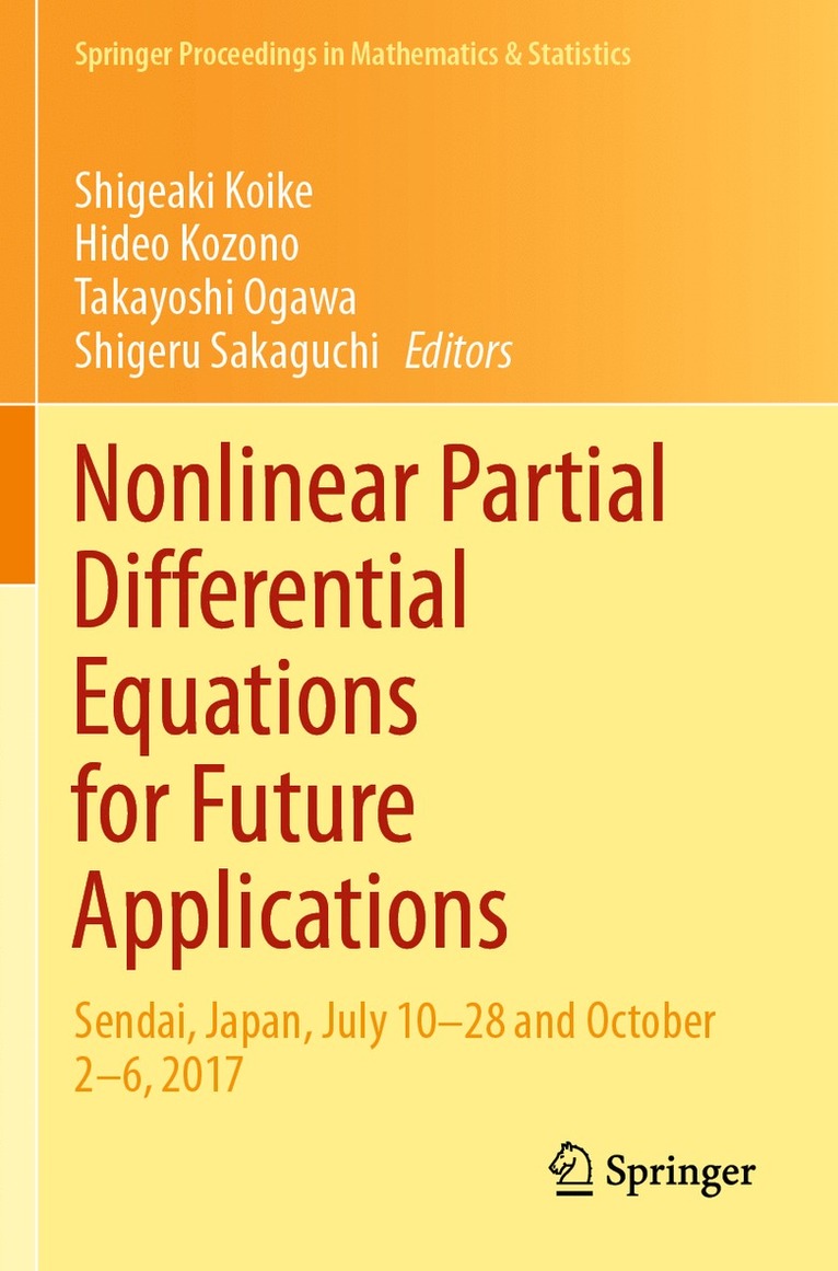 Shigeaki Koike, Hideo Kozono, Takayoshi Ogawa, Shigeru Sakaguchi - Nonlinear Partial Differential Equations for Future Applications, Häftad