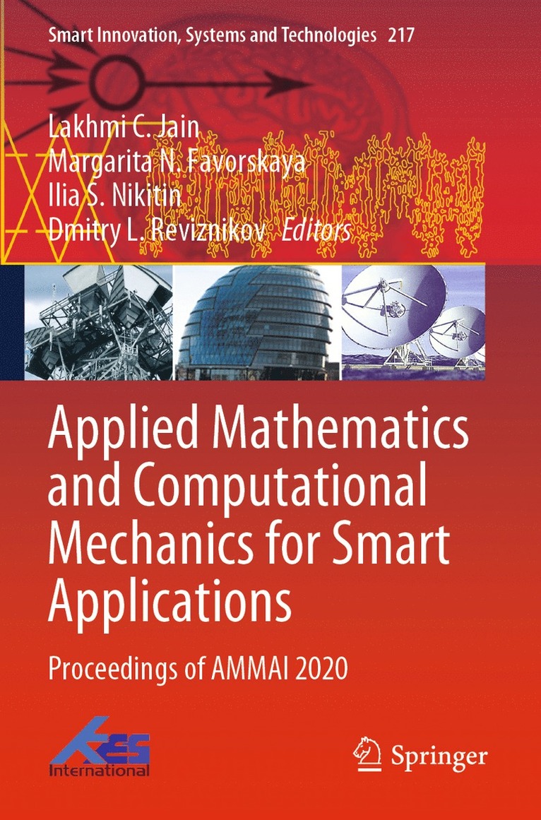 Lakhmi C. Jain, Margarita N. Favorskaya, Ilia S. Nikitin, Dmitry L. Reviznikov - Applied Mathematics and Computational Mechanics for Smart Applications, Häftad