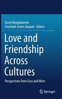 bokomslag Love and Friendship Across Cultures