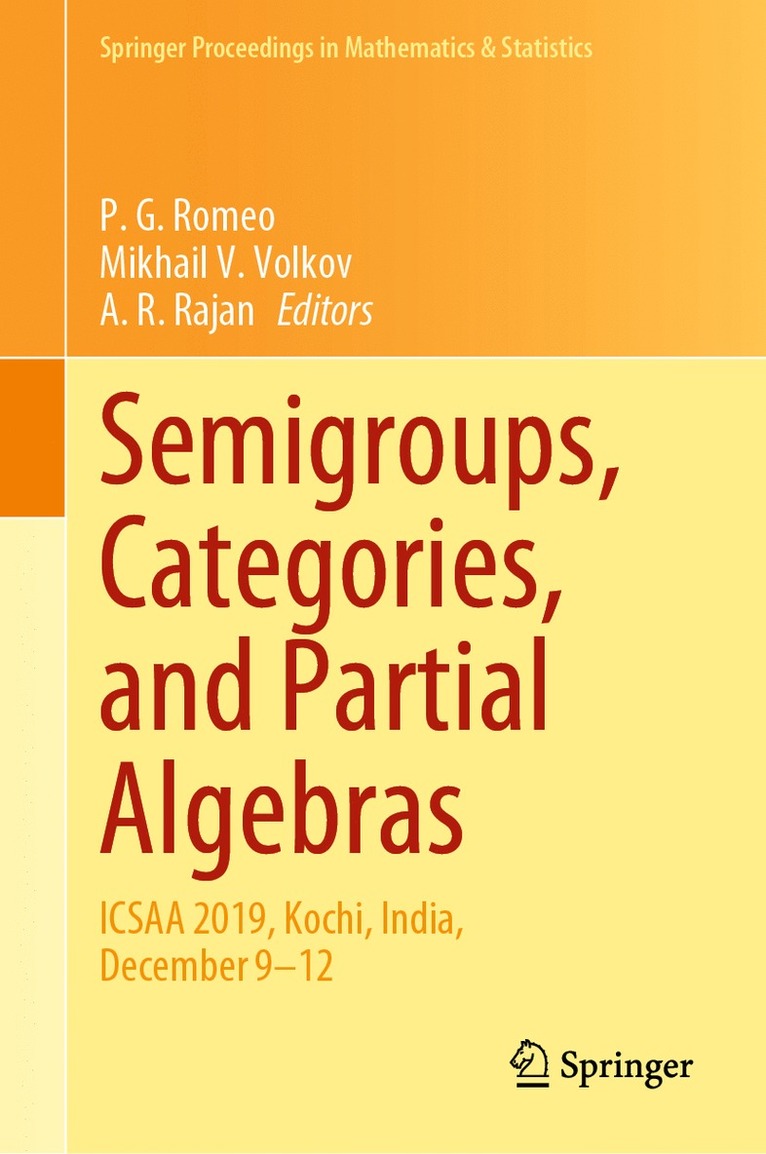 P. G. Romeo, Mikhail V. Volkov, A. R. Rajan - Semigroups, Categories, and Partial Algebras, Inbunden