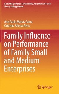 bokomslag Family Influence on Performance of Family Small and Medium Enterprises
