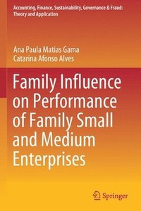 bokomslag Family Influence on Performance of Family Small and Medium Enterprises