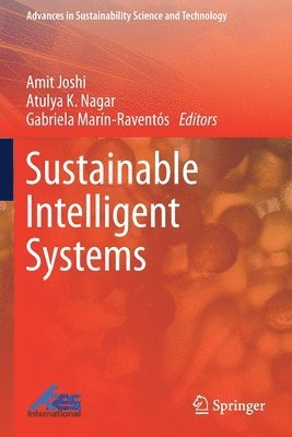 Amit Joshi, Atulya K. Nagar, Gabriela Marín-Raventós, Gabriela Marin-Raventos - Sustainable Intelligent Systems, Häftad