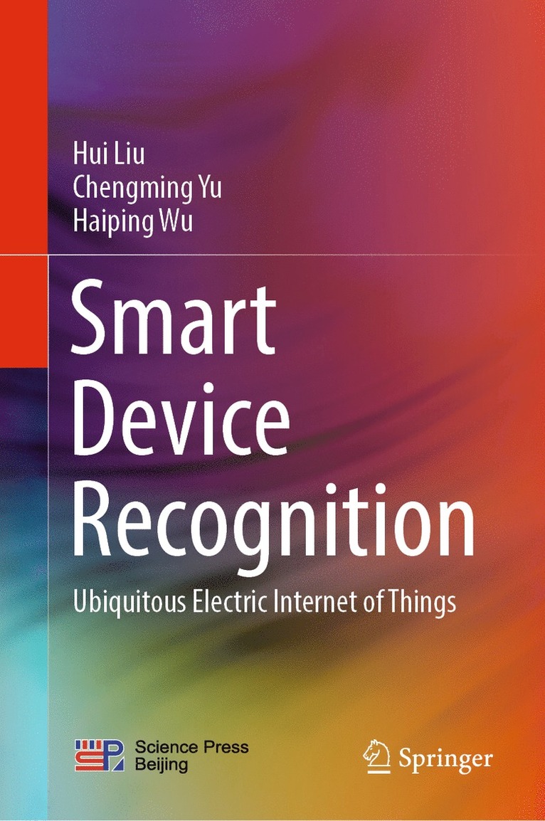 Hui Liu, Chengming Yu, Haiping Wu - Smart Device Recognition, Inbunden