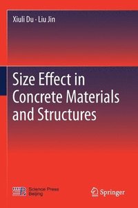bokomslag Size Effect in Concrete Materials and Structures