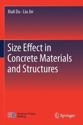 bokomslag Size Effect in Concrete Materials and Structures