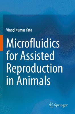 bokomslag Microfluidics for Assisted Reproduction in Animals