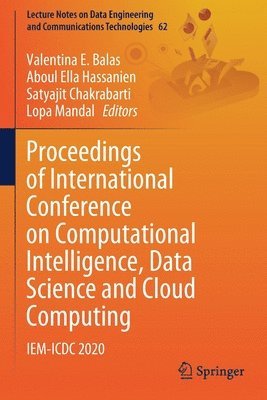 Proceedings of International Conference on Computational Intelligence, Data Science and Cloud Computing 1