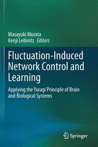 bokomslag Fluctuation-Induced Network Control and Learning