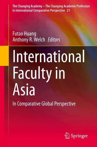 Futao Huang, Anthony R. Welch - International Faculty in Asia, Inbunden