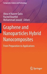 bokomslag Graphene and Nanoparticles Hybrid Nanocomposites