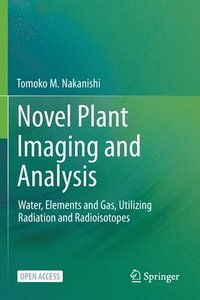 bokomslag Novel Plant Imaging and Analysis