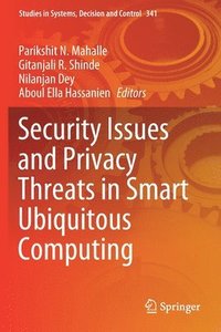 bokomslag Security Issues and Privacy Threats in Smart Ubiquitous Computing