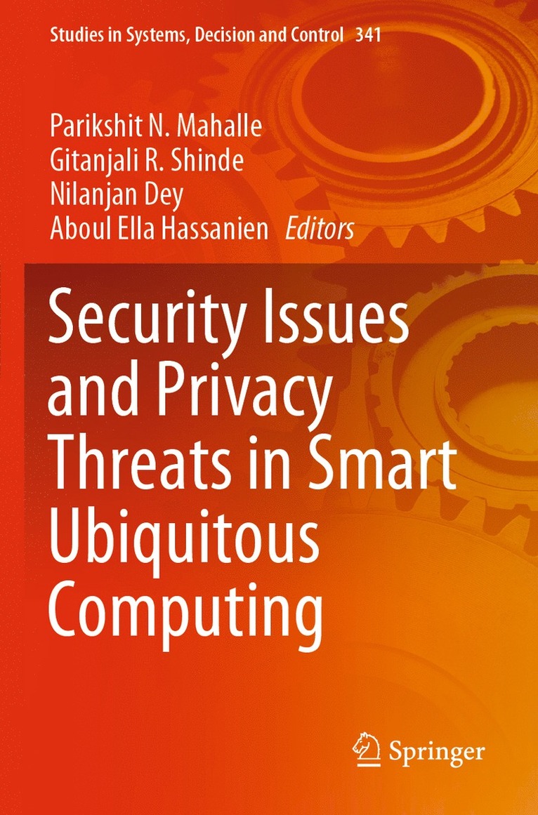 Parikshit N. Mahalle, Gitanjali R. Shinde, Nilanjan Dey, Aboul Ella Hassanien - Security Issues and Privacy Threats in Smart Ubiquitous Computing, Häftad
