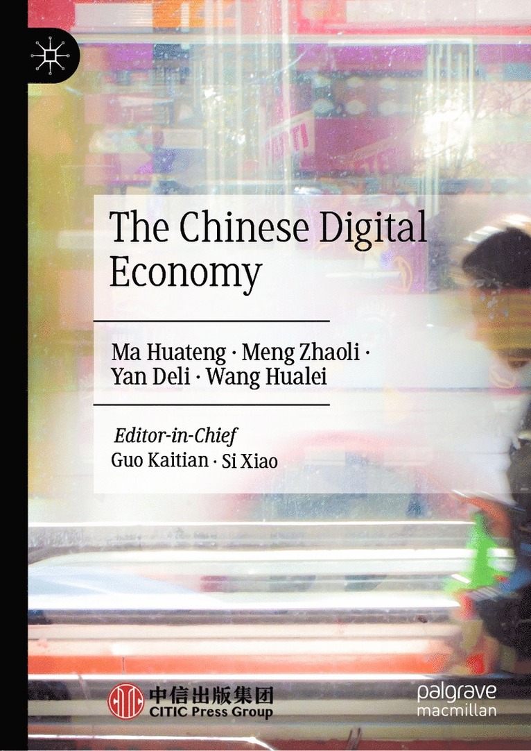 Ma Huateng, Meng Zhaoli, Yan Deli, Wang Hualei - Chinese Digital Economy, Inbunden
