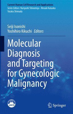 Molecular Diagnosis and Targeting for Gynecologic Malignancy 1