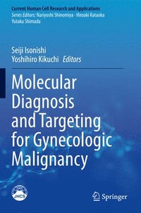 bokomslag Molecular Diagnosis and Targeting for Gynecologic Malignancy