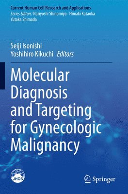 Molecular Diagnosis and Targeting for Gynecologic Malignancy 1