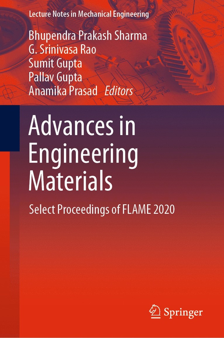 Bhupendra Prakash Sharma, G. Srinivasa Rao, Sumit Gupta, Pallav Gupta, Anamika Prasad - Advances in Engineering Materials, Inbunden