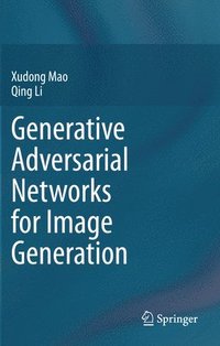 bokomslag Generative Adversarial Networks for Image Generation