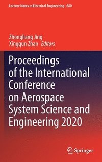 bokomslag Proceedings of the International Conference on Aerospace System Science and Engineering 2020