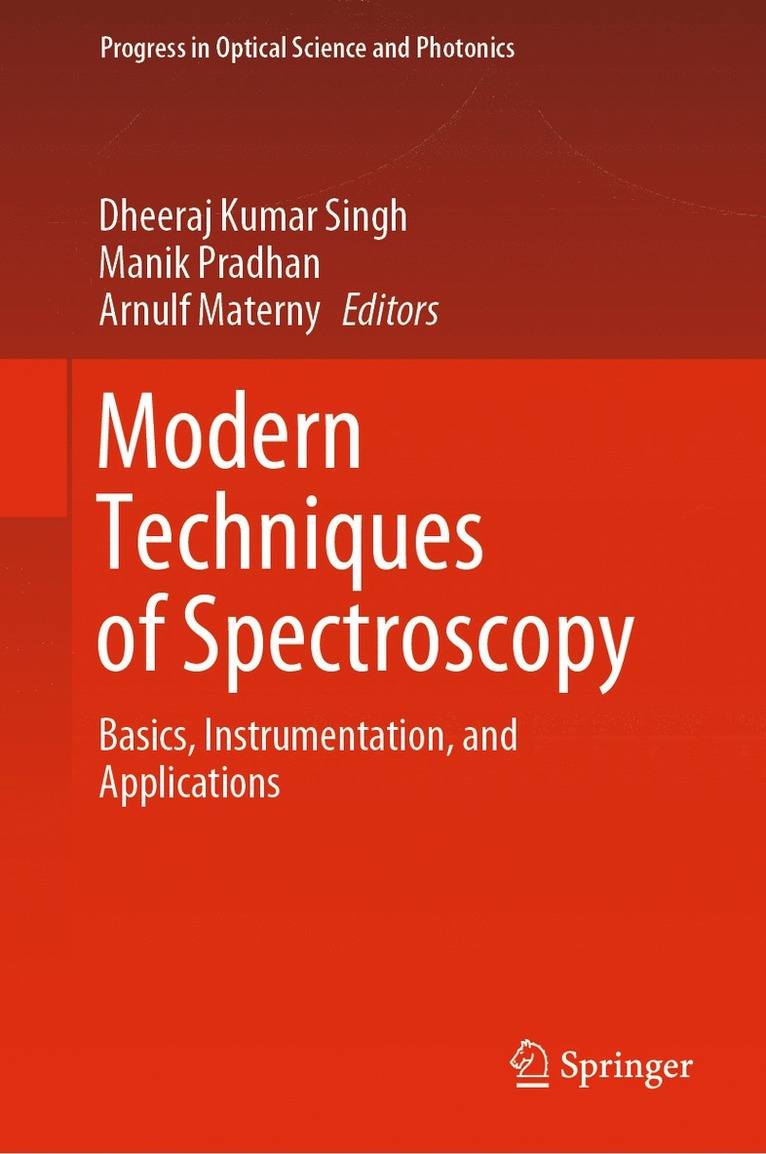 Dheeraj Kumar Singh, Manik Pradhan, Arnulf Materny - Modern Techniques of Spectroscopy, Inbunden