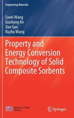 Property and Energy Conversion Technology of Solid Composite Sorbents 1