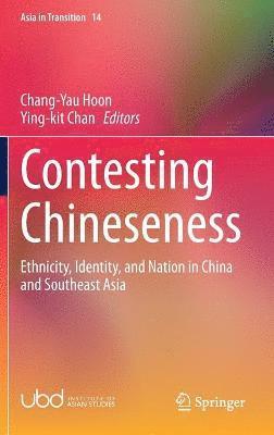 Chang-Yau Hoon, Ying-kit Chan, Ying-Kit Chan - Contesting Chineseness, Inbunden