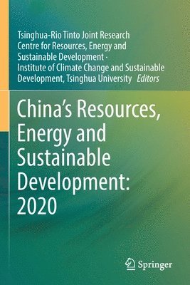 Chinas Resources, Energy and Sustainable Development: 2020 1