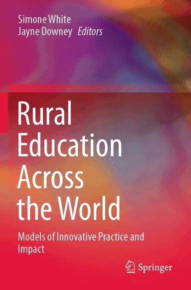 Simone White, Jayne Downey - Rural Education Across the World, Häftad