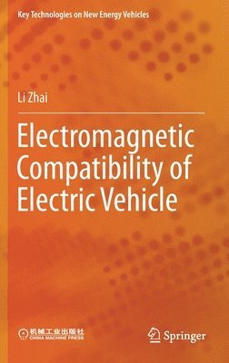bokomslag Electromagnetic Compatibility of Electric Vehicle