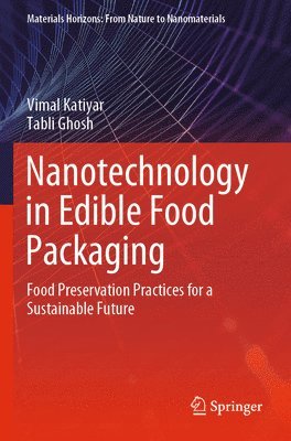 Nanotechnology in Edible Food Packaging 1