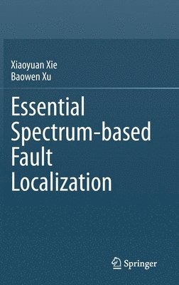 bokomslag Essential Spectrum-based Fault Localization