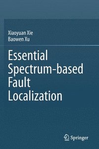 bokomslag Essential Spectrum-based Fault Localization