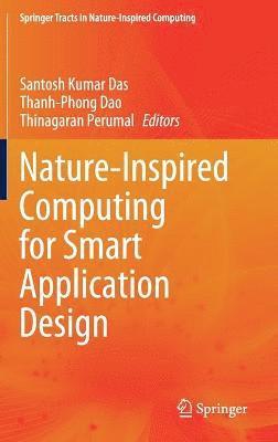 Nature-Inspired Computing for Smart Application Design 1