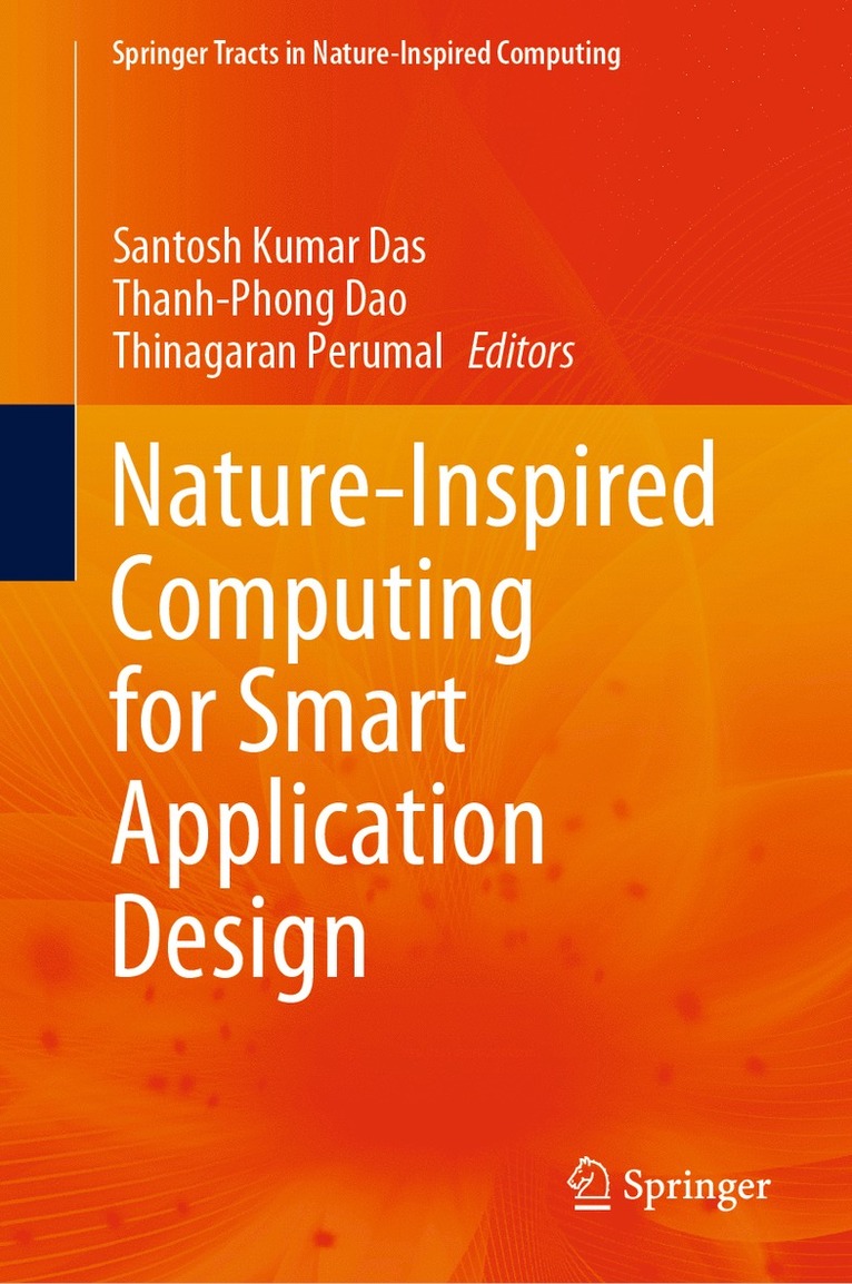 Santosh Kumar Das, Thanh-Phong Dao, Thinagaran Perumal - Nature-Inspired Computing for Smart Application Design, Inbunden