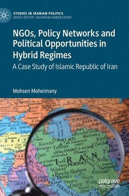 NGOs, Policy Networks and Political Opportunities in Hybrid Regimes 1