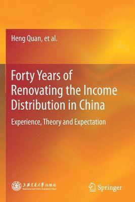 bokomslag Forty Years of Renovating the Income Distribution in China