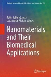 bokomslag Nanomaterials and Their Biomedical Applications