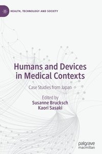 bokomslag Humans and Devices in Medical Contexts
